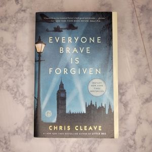 Everyone Brave is Forgiven by Chris Cleave Paperback Book